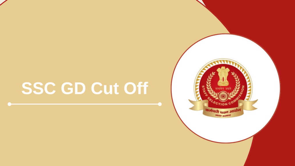 SSC GD Previous Year Cut-Offs (2018–2024): All You Need to Know